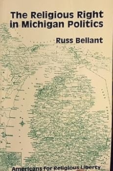 Paperback The Religious Right In Michigan Politics Book
