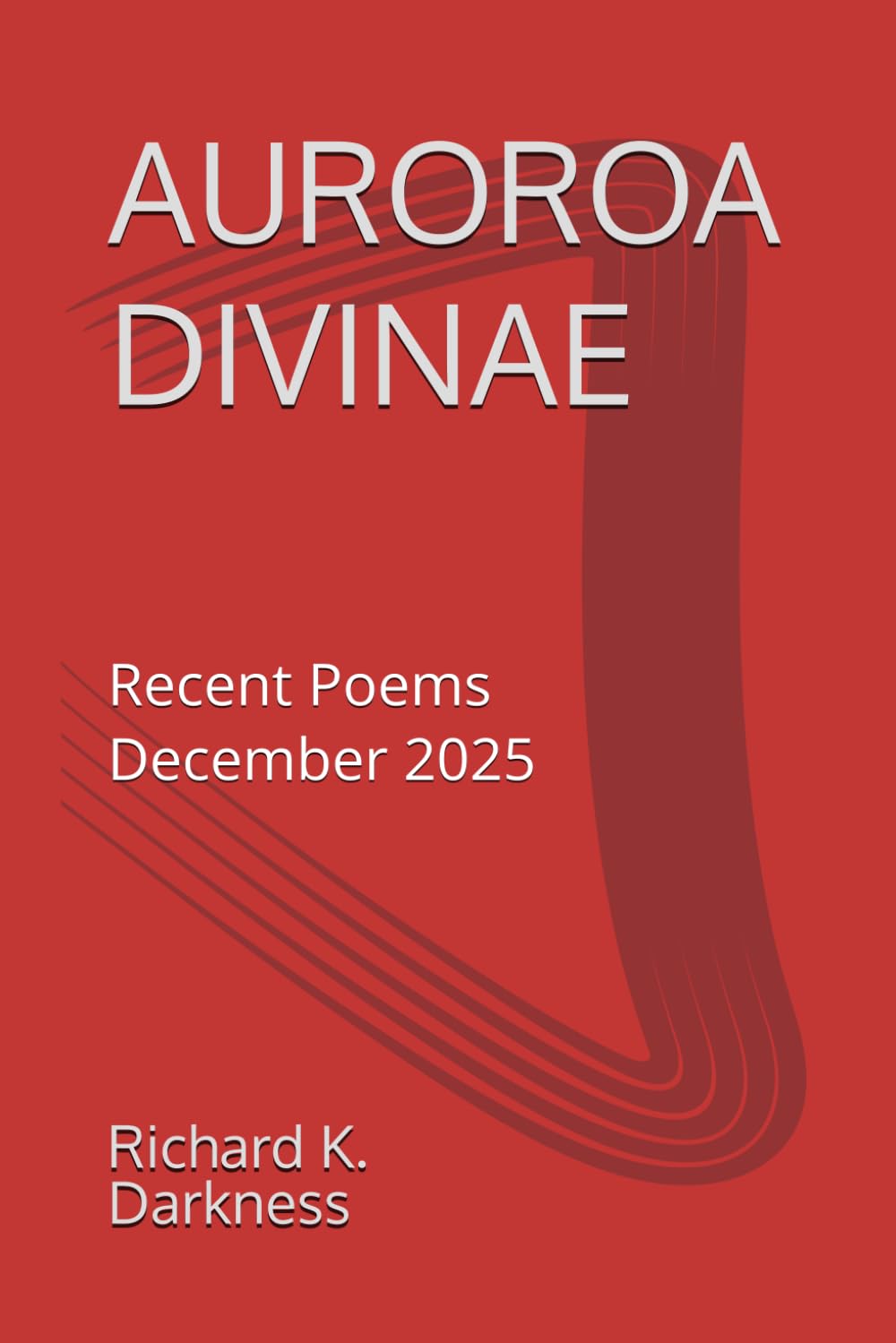 Aurora Divinae: Recent Poems