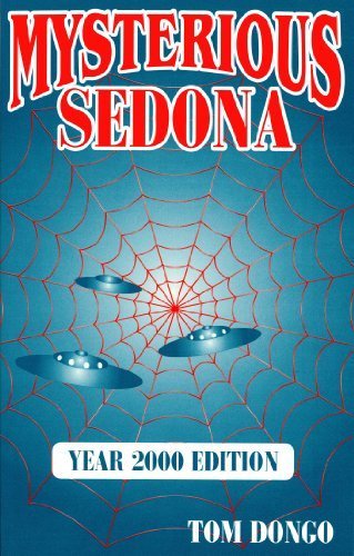 Mysterious Sedona: Year 2000 Edition by Tom Dongo (2000) Perfect Paperback