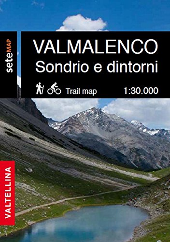La Valmalenco Sondrio e dintorni. Cartografia