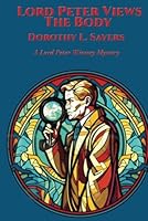 Lord Peter Views the Body 1515463621 Book Cover
