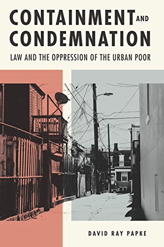  Containment and Condemnation: Law and the Oppression of the Urban Poor (English Edition) PDF Ebook En Ligne