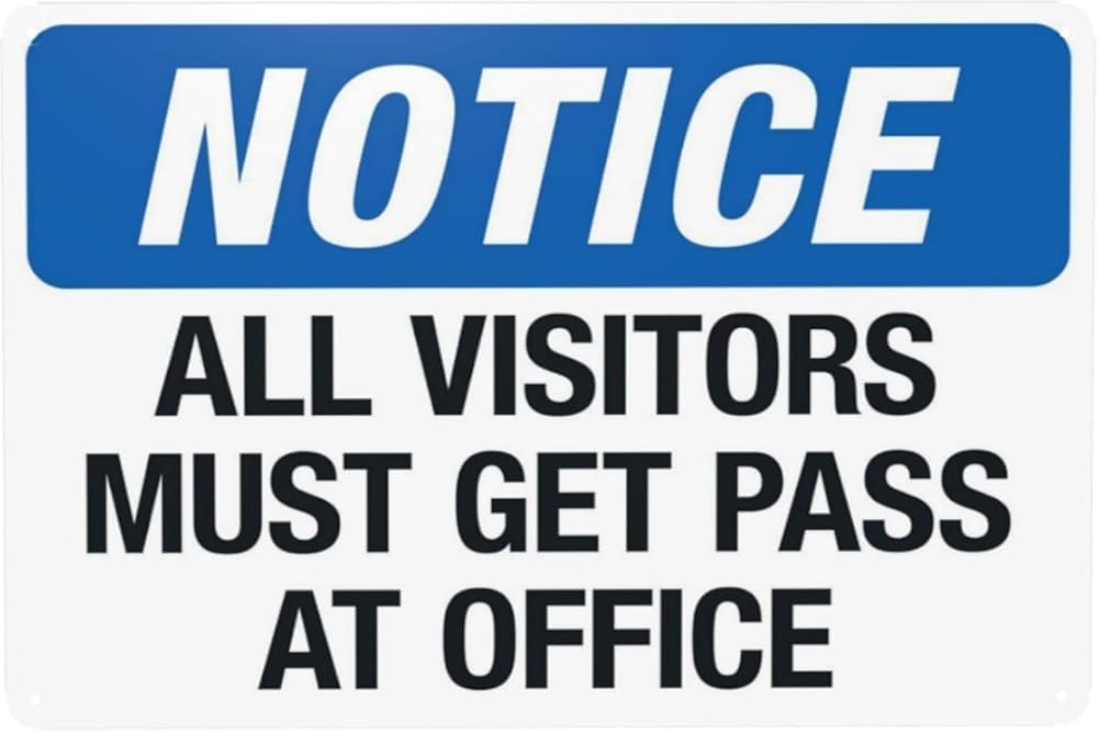All Visitors Must Get A Pass At Office Warning Signs Visitor Security Metal Signs For Home Business Outdoor Indoor Road Yard Garage Street Wall Safety Caution Decor Gift For Women Men 8x12 Inch