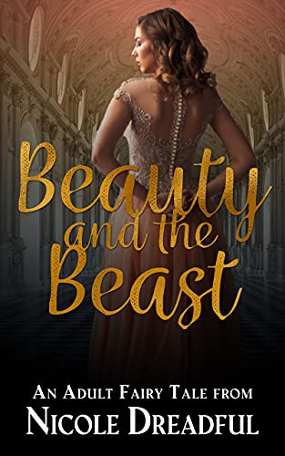 Beauty and the Beast (Adult Fairy Tales Book 1)
