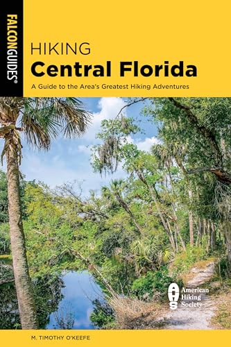 Hiking Central Florida (Regional Hiking Series)