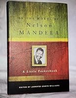 In the Words of Nelson Mandela: Gift Book by Crwys-Williams, Jenny 0670047953 Book Cover