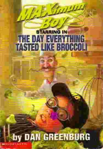 The Day Everything tasted Like Broccoli 043937281X Book Cover