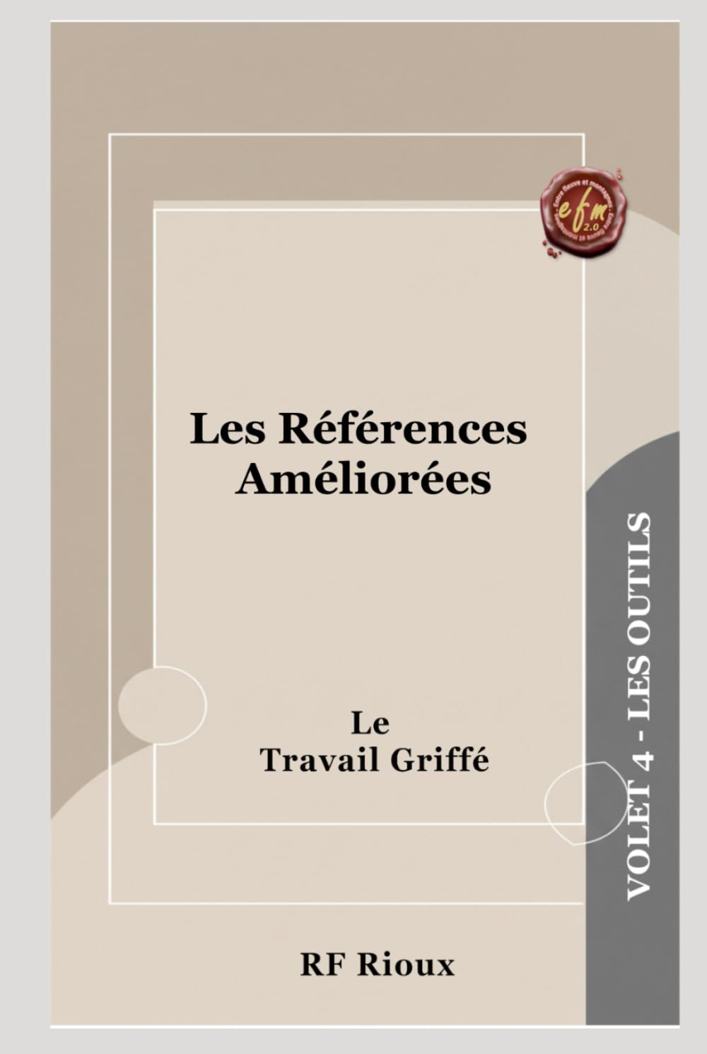Les Références Améliorées (Le Travail Griffé)