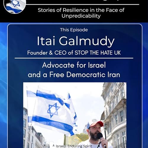 Itai Galmudy - Founder & CEO - STOP THE HATE UK, Advocate for Israel and a Free Democratic Iran