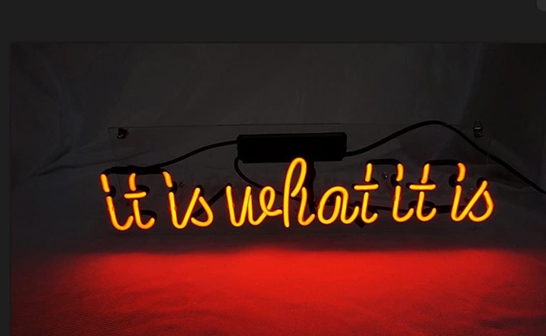 KIJyfgTR LED Neon Signage it is What it is Handmade Real Glass Neon Tube Beer Bar Party Store 70 * 35cm