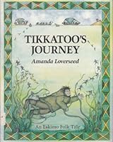 Tikkatoo's Journey (Folk Tales of the World S.) 0872264203 Book Cover