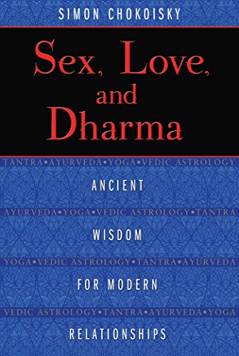 Love, Sex and Dharma: Ancient Wisdom for Modern Relationships Livre eBook France