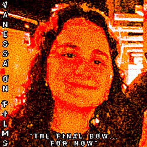 “The Final Bow… For Now”