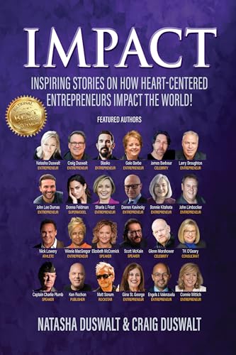 Impact: Inspiring Stories On How Heart-Centered Entrepreneurs Impact The World