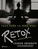 Yoga para la vida real. Retox 6070736753 Book Cover