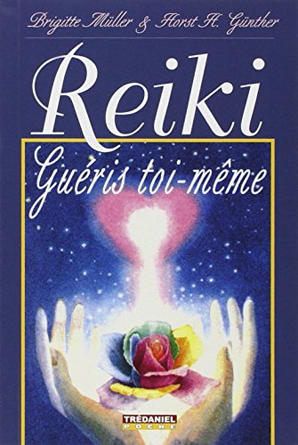 Télécharger Reiki : Guéris toi-même Livre eBook France