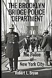 new york police judiciaire streaming  The Police of New York City: The Brooklyn Bridge Police Department