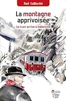 La montagne apprivoisée 284206626X Book Cover