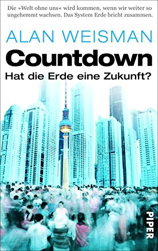 Countdown: Hat die Erde eine Zukunft? Countdown: Hat die Erde eine Zukunft?