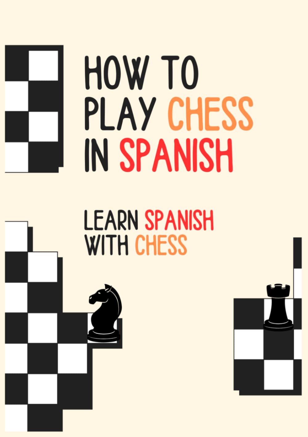 How to Play Chess in Spanish: Learn Spanish With Chess (Spanish Comprehensible Input)
