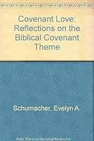 Covenant Love: Reflections on the Biblical Covenant Theme 0914544381 Book Cover