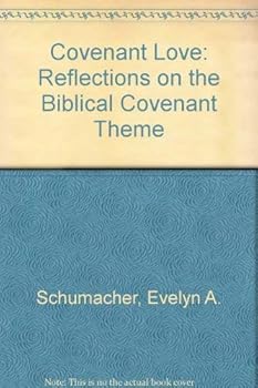 Paperback Covenant Love: Reflections on the Biblical Covenant Theme Book