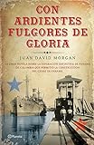  Con ardientes fulgores de gloria (Fuera de colección) (Spanish Edition)