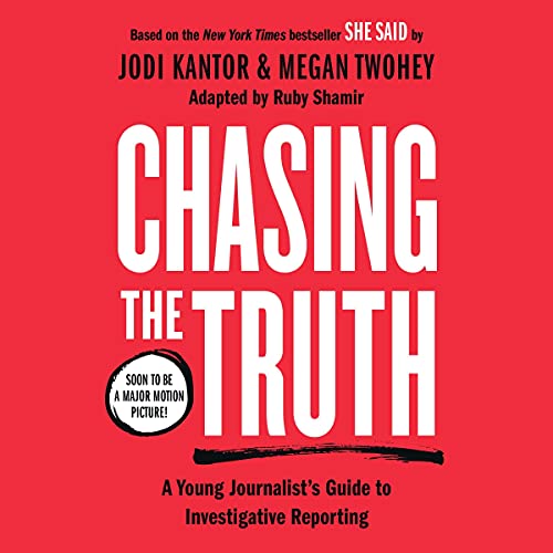 Chasing the Truth by Jodi Kantor, Megan Twohey, Ruby Shamir episode artwork