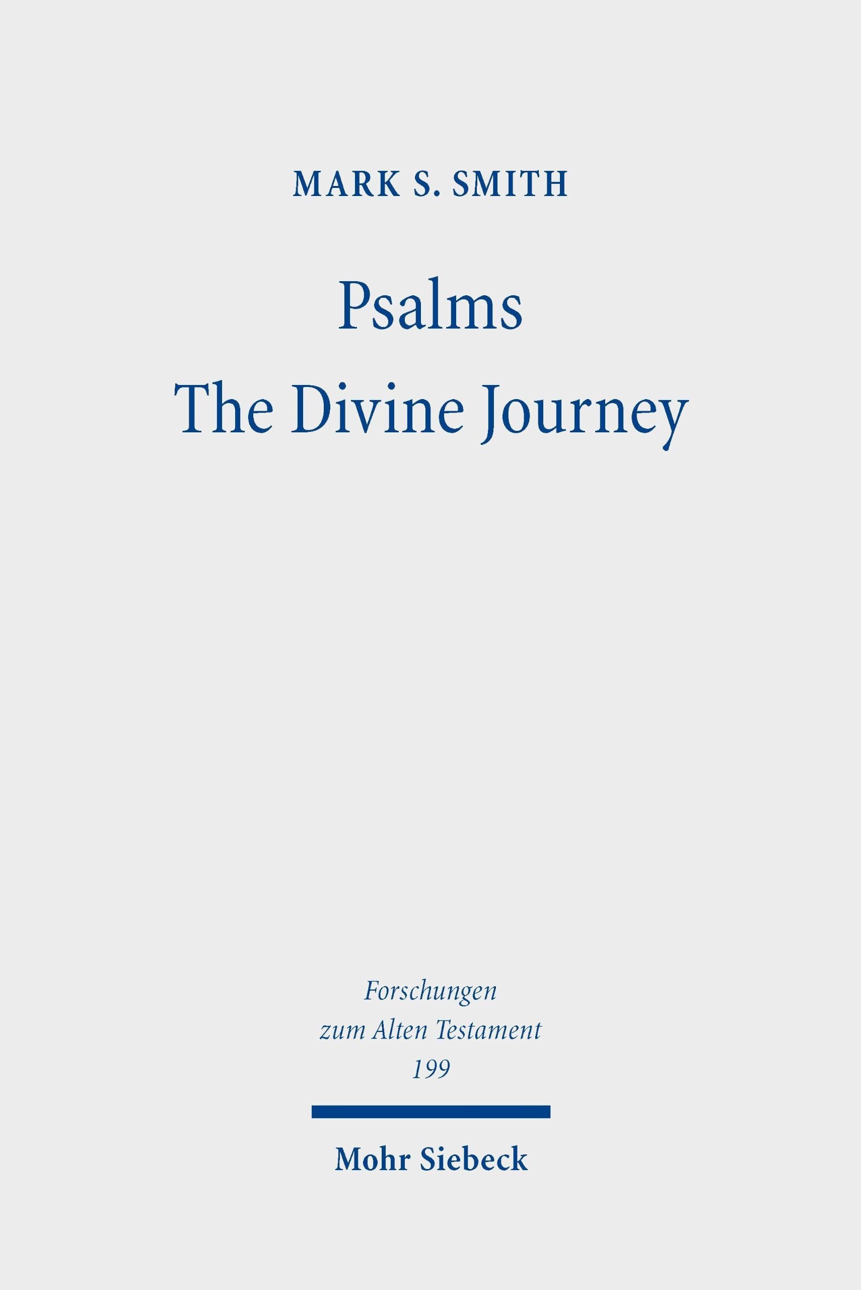 Psalms, The Divine Journey: Collected Essays 1988-2026