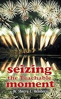 Seizing the Teachable Moment 1504907515 Book Cover