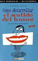 Como Desarrollar Tu Sentido Del Humor 8475562035 Book Cover