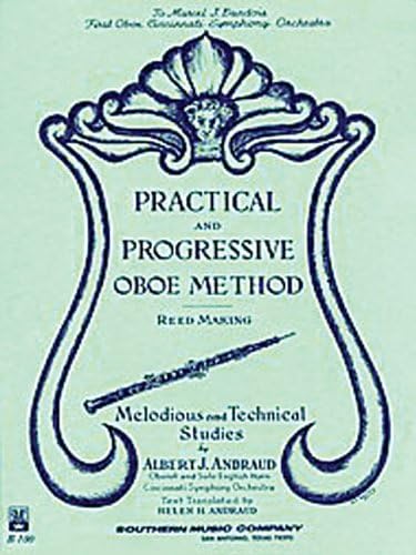 Practical and Progressive Oboe Method with Reed Making and Melodious Studies