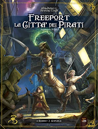 Ya en mundofriki.es: Freeport. La città dei pirati. Supplemento di gioco. Shadow demon lord