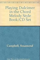 Playing Dulcimer in the Chord Melody Style Book/CD Set 078665113X Book Cover