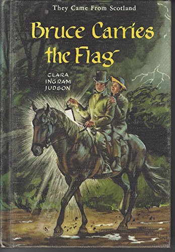 They Came from Scotland: Bruce Carries the Flag B000FAH4WM Book Cover