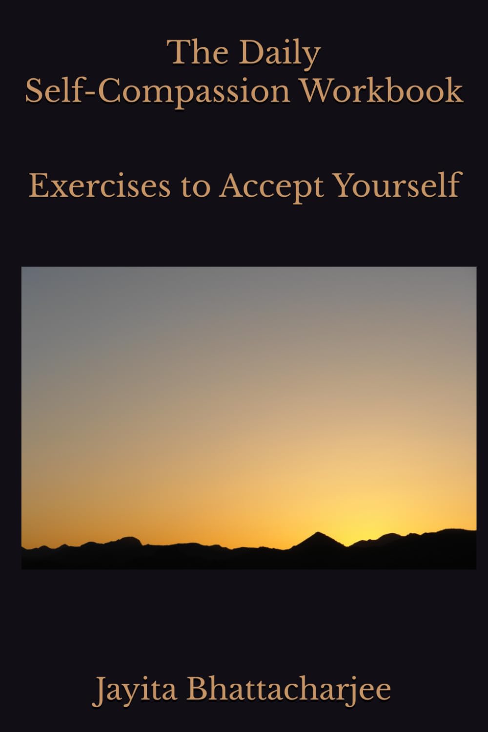 The Daily Self-Compassion Workbook: Exercises to Accept Yourself