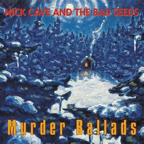 193 - Nick Cave and the Bad Seeds: "Murder Ballads" (1996)