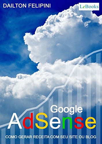 Google adsense: Como gerar receita com seu site ou blog (Ecommerc...