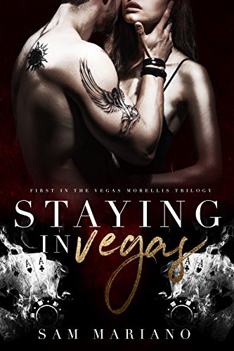 Staying in Vegas: (Vegas Morellis, #1)