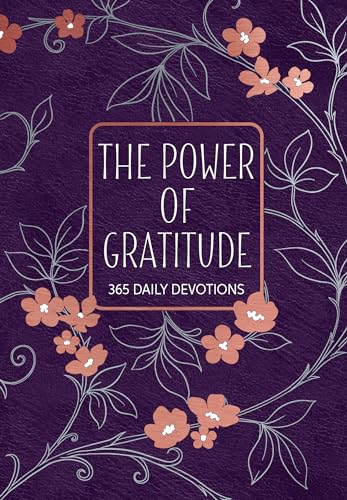 The Power of Gratitude: 365 Daily Devotions (English Edition)