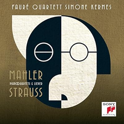 Strauss & Mahler - Piano Quartets & Lieder