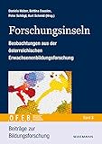  Forschungsinseln: Beobachtungen aus der österreichischen Erwachsenenbildungsforschung (Beiträge zur Bildungsforschung)