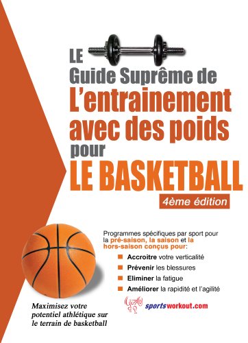 Le Guide Supreme De L Entrainement Avec Des Poids Pour Le Basketball Ebook Price Rob Amazon Fr