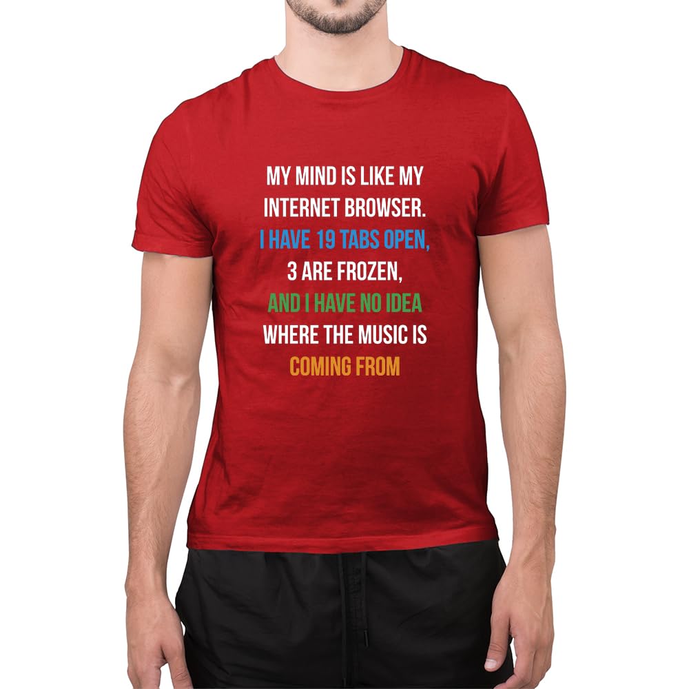 Graphic Impact Unisex Red Funny My Mind Is Like Internet Browser Amazing Novelty Savage Stag T Shirt (Medium, )