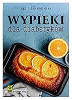 Wypieki dla diabetykow, wydanie 2 8381514231 Book Cover
