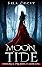 Moon Tide (Immortal Prophecy Book 1)