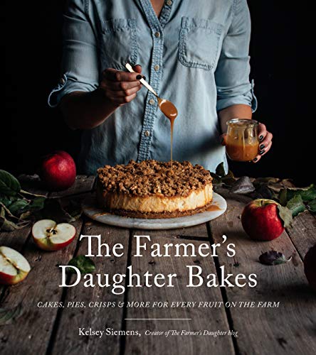 Télécharger The Farmer's Daughter Bakes: Cakes, Pies, Crisps & More for Every Fruit on the Farm PDF