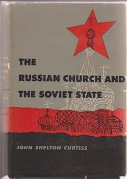 Hardcover The Russian church and the Soviet state, 1917-1950 Book