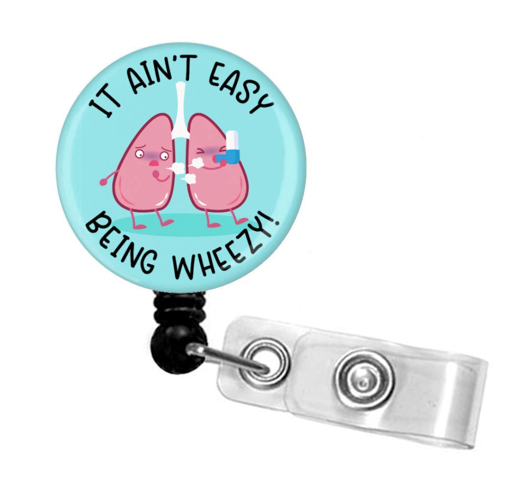 It Ain't Easy Being Wheezy Retractable Badge Reel, Respiratory Therapist Badge Holder, Nurse ID Badge Holder with Alligator Clip