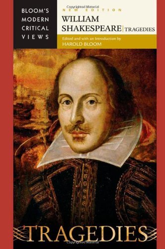 William Shakespeare: Tragedies (Bloom's Modern Critical Views (Hardcover))